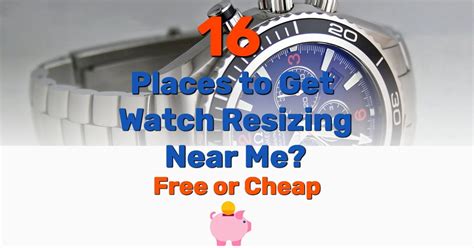 free watch resizing near me.